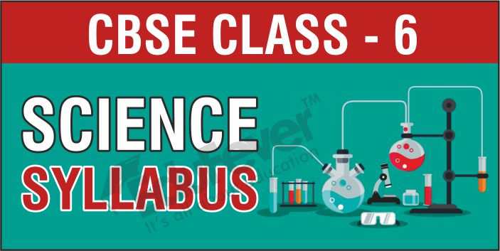CBSE Syllabus for Class 6 Science 2020-21 - Tayari Online